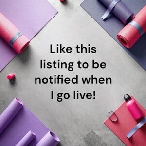 Like this listing to be notified when I go live!!!